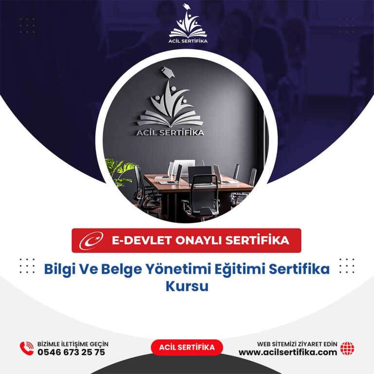 Bilgi Ve Belge Yönetimi Eğitimi Sertifika Kursu