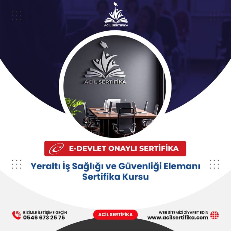 Yeraltı İş Sağlığı ve Güvenliği Elemanı Sertifika Kursu